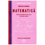 Matematica manual pentru cls IX TC - Mircea Ganga