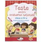 Teste pentru evaluarea nationala clasa a IV-a. Limba romana si matematica