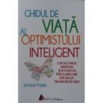 Ghidul de viață al optimistului inteligent