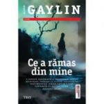 Ce a rămas din mine