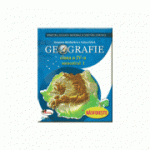 Geografie manual pentru clasa a IV-a, semestrul  I+ semestrul II  (Contine editia digitala) - Tudora Pitila si Cleopatra Mihailescu