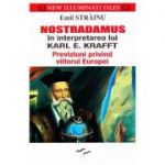 Nostradamus in interpretarea lui Karl E. Krafft