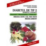 Hrana este cel mai bun medicament. Diabetul de tip 2 (Diabetul zaharat)