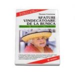 Sfaturi vindecatoare de la bunica