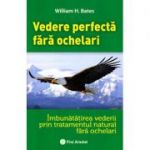 Vedere perfectă fără ochelari