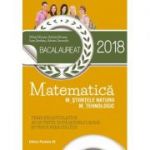 BACALAUREAT 2018. MATEMATICĂ M_ȘTIINȚELE_NATURII, M_TEHNOLOGIC. 40 DE TESTE DUPĂ MODELUL M.E.N. (10 TESTE FĂRĂ SOLUȚII)