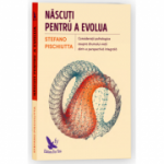 Născuţi pentru a evolua Născuţi pentru a evolua