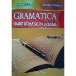 Gramatica limbii romane in scheme. Volumul II