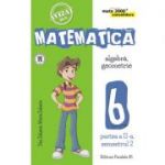 MATEMATICĂ. ALGEBRĂ, GEOMETRIE. CLASA A VI-A. CONSOLIDARE. PARTEA A II-A, SEMESTRUL II