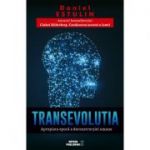 TransEvoluţia. Apropiata eră a deconstrucţiei umane