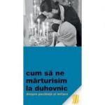 Cum să ne mărturisim la duhovnic. Despre pocăință și iertare