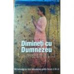 Dimineți cu Dumnezeu. 365 îndrumări de folos duhovnicesc pentru fiecare zi din an