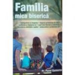 Familia  mica biserica Pavel Gumerov