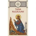 Sfinţii Părinţi despre taina rugăciunii