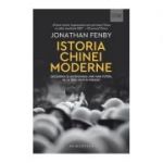 Istoria Chinei moderne. Decaderea si ascensiunea unei mari puteri, de la 1850 pana in prezent