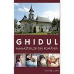 Ghidul manastirilor din Romania (editia a PATRA)