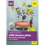 Clasa pregătitoare. DEZVOLTARE PERSONALĂ. ABC despre mine