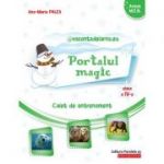@vacanţadeiarna.eu – Portalul Magic. Caiet de antrenament: Limba şi literatura română, Matematică. Clasa a IV-a