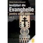 Învățături din Evanghelie pentru omul modern. Tâlcuiri la Evanghelia după Marcu - vol. 2