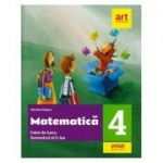 Matematica. Caiet de lucru pentru Clasa a IV-a - Semestrul al II-lea