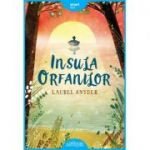 Insula orfanilor - Laurel Snyder