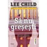 Să nu greșești - Lee Child