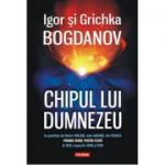 Chipul lui Dumnezeu - IGOR BOGDANOV , GRICHKA BOGDANOV