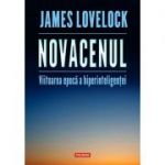 Novacenul. Viitoarea epocă a hiperinteligenței - James Lovelock