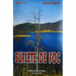 Pavel Corut - Suflete de foc - Octogon 83