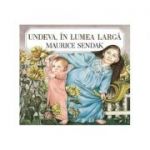 Undeva, în lumea largă - Maurice Sendak