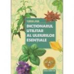 Dictionarul utilitar al uleiurilor esentiale