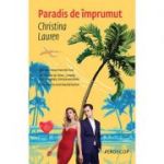 Paradis de împrumut - Christina Lauren