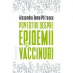 Alexandru Toma Pătrașcu, Povestiri despre epidemii și vaccinuri