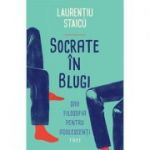 Socrate în blugi - Laurențiu Staicu