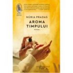 Aroma timpului - Núria Pradas