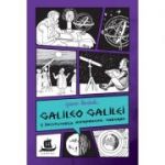 Galileo Galilei și începuturile astronomiei moderne - Jeanne Bendick