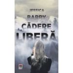 Cadere libera - Jessica Barry