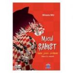 Micul sahist - Mihaela Miu