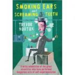 Smoking Ears and Screaming Teeth Hardcover