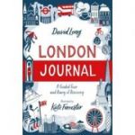 London Journal A Guided Tour and Diary of Discovery