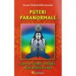 Puteri paranormale - care se trezesc in fiinta prin practica yoga