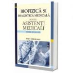 Biofizică și imagistică medicală pentru asistenți medicali