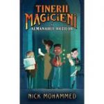 TINERII MAGICIENI SI ALMANAHUL HOTILOR - Nick Mohammed