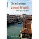 Mansardă la Veneția - Cristina Chevereșan