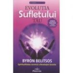 Evolutia sufletului tau/ Spiritualitatea cosmica a revelatiei urantia