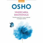 Osho. Vindecarea emotionala