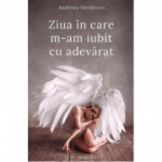 Ziua în care m-am iubit cu adevărat