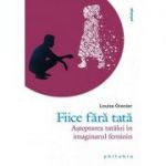 Fiice fara tata. Asteptarea tatalui in imaginarul feminin