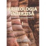 Arheologia Interzisă. Istoria ascunsă a umanității, 2 volume - Michael A. Cremo