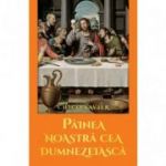 Pâinea noastră cea dumnezeiască - Chico Xavier